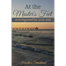 At the Master's Feet: Encouragement For Your Soul