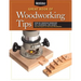 Great Book of Woodworking Tips: Over 650 Ingenious Workshop Tips, Techniques, and Secrets from the Experts at American Woodworker
