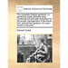 The complete English gardener: or, gardening made perfectly easy: containing full and plain directions for the proper management of the flower, fruit,