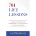 701 Life Lessons: Timeless Lessons for Overcoming Life Challenges in a Chaotic World
