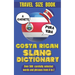 Costa Rican Slang Dictionary: Essential Tico Slang for Everyday Conversations, Discover the Colorful Language of Costa Rica