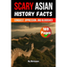 Scary Asian History Facts: Conquest, Oppression, and Bloodshed (Skriuwer.com Edition)