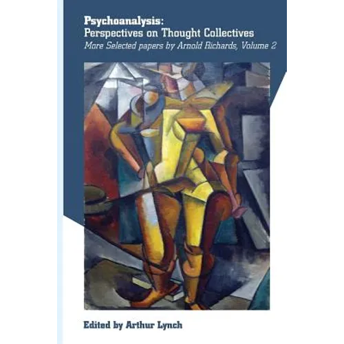 Psychoanalysis: Perspectives on Thought Collectives