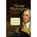 George Washington's Leadership Lessons: What the Father of Our Country Can Teach Us about Effective Leadership and Character