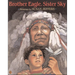 Brother Eagle, Sister Sky: A Message from Chief Seattle