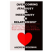 Overcoming Jealousy & Insecurity in Relationship: Breaking Free From Anxiety, Master Your Emotions, Learn to Trust and Revive Your Self-Worth