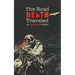 The Road Death Traveled