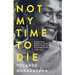 Not My Time to Die