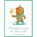 Charlie Runs in the Rain