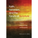 Faith, Feminism, and the Forum of Scripture