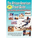 The African-American Travel Guide: To Hot, Exotic, and Fun-Filled Places