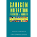 CARICOM INTEGRATION Progress and Hurdles: A European View