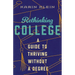 Rethinking College: A Guide to Thriving Without a Degree