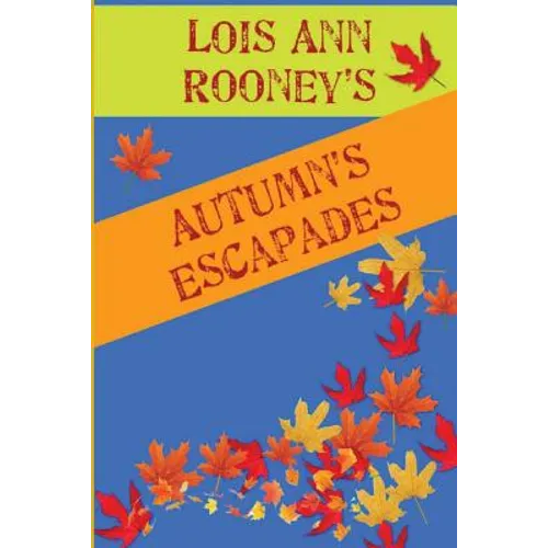 Autumn's Escapades: Vol.1