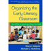 Organizing the Early Literacy Classroom: How to Plan for Success and Reach Your Goals