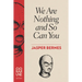 We Are Nothing and So Can You