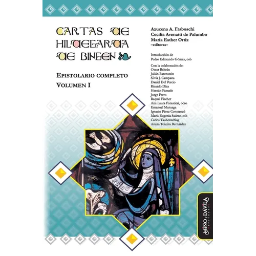 Cartas de Hildegarda de Bingen: Epistolario completo. Volumen I