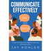 Communicate Effectively: DOS AND DON'TS: Charm Anyone & Make Lasting Connections