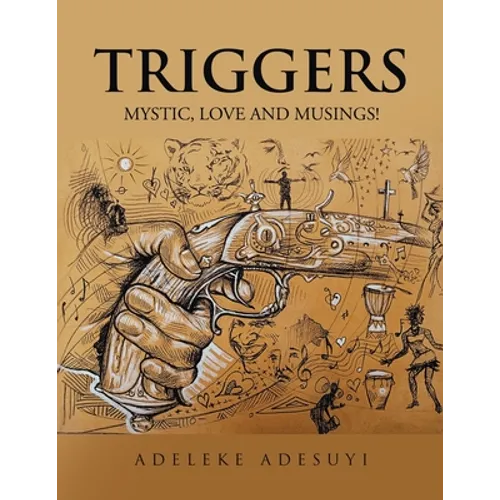 Triggers: Mystic, Love and Musings!