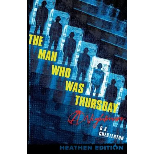 The Man Who Was Thursday: A Nightmare (Heathen Edition)