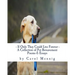 If Only They Could Live Forever: A Collection of Pet Bereavement Poems & Quotes to Help Ease Your Grief Upon the Loss of Your Beloved Pet
