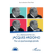 À la rencontre de... Jacques Ardoino: Pour une psychosociologie plurielle