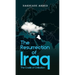 The Resurrection of Iraq: The Cradle of Civilization