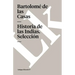 Historia de las Indias: Selección