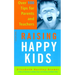 Raising Happy Kids: Over 100 Tips for Parents and Teachers