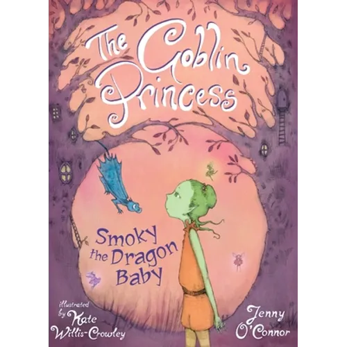 The Goblin Princess: Smokey Dragon Baby