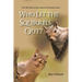 Who Let the Squirrels Out?: The 9Th Book in the Squirrel Chronicle Series