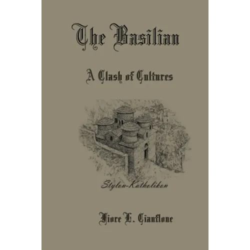 The Basilian: A Clash of Cultures