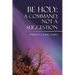 Be Holy: A Command, Not a Suggestion