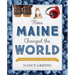 How Maine Changed the World