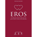 Eros - Devocional Para Jóvenes: 30 Reflexiones Sobre El Plan de Dios Para El Amor, El Sexo Y Las Relaciones Volume 5
