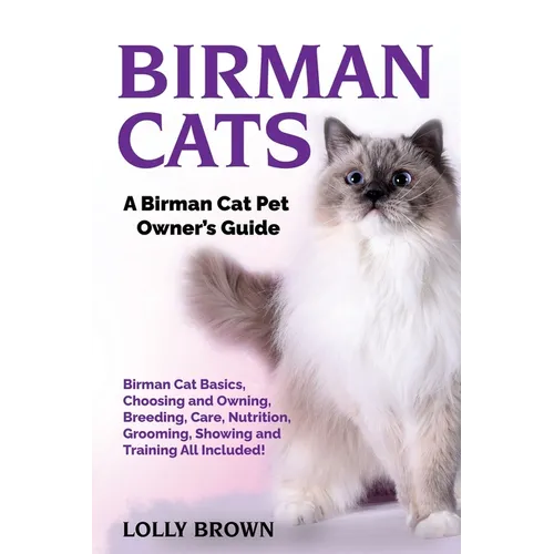 Birman Cats: A Birman Cat Pet Owner's Guide