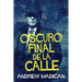 Oscuro Final de la Calle