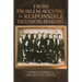 From Problem-Solving to Responsible Decision-Making