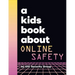 A Kids Book about Online Safety