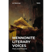 Mennonite Literary Voices: Past and Present