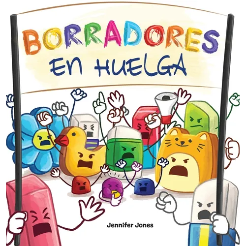 Borradores en Huelga: Un libro infantil divertido, con rimas, para leer en voz alta para preescolar, jardín de infantes, primer grado, segundo grado,