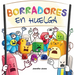 Borradores en Huelga: Un libro infantil divertido, con rimas, para leer en voz alta para preescolar, jardín de infantes, primer grado, segundo grado,