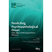 Predicting Psychopathological Onset: Early Signs of Neuropsychiatric Diseases