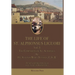 The Life of St. Alphonsus Liguori: Volume 3: The Companions of St. Alphonsus