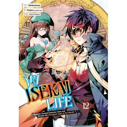 My Isekai Life 12: I Gained a Second Character Class and Became the Strongest Sage in the World!