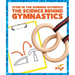 The Science Behind Gymnastics