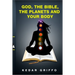 God, the bible, the planets and your body