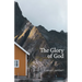 The Glory of God: Reflections from Exodus 33