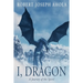 I, Dragon: A Journey of the Spirit