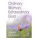 Ordinary Woman, Extraordinary God